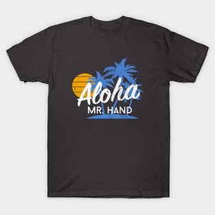 Aloha Mr. Hand - vintage design T-Shirt